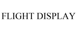 FLIGHT DISPLAY trademark