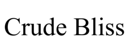 CRUDE BLISS trademark