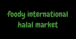 FOODY INTERNATIONAL HALAL MARKET trademark