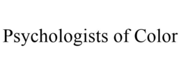 PSYCHOLOGISTS OF COLOR trademark