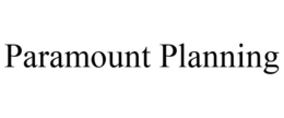 PARAMOUNT PLANNING trademark
