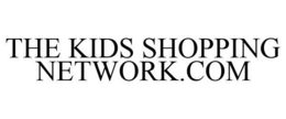 THE KIDS SHOPPING NETWORK.COM trademark