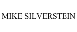 MIKE SILVERSTEIN trademark