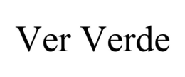 VER VERDE trademark