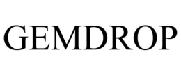 GEMDROP trademark