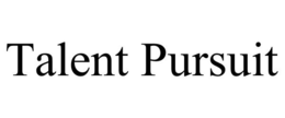 TALENT PURSUIT trademark