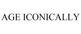 AGE ICONICALLY trademark