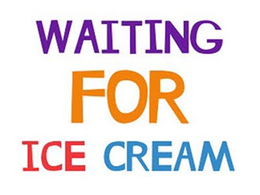 WAITING FOR ICE CREAM trademark