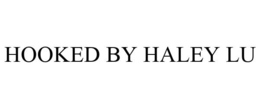HOOKED BY HALEY LU trademark