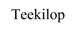 TEEKILOP trademark