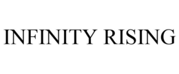INFINITY RISING trademark