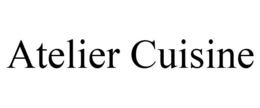ATELIER CUISINE trademark