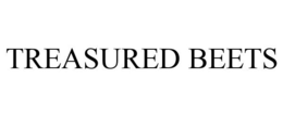 TREASURED BEETS trademark