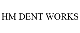 HM DENT WORKS trademark