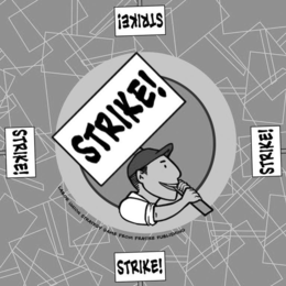 STRIKE! STRIKE! STRIKE! STRIKE! STRIKE! LABOR UNION STRATEGY GAME FROM FRATIRE PUBLISHING trademark