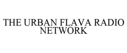 THE URBAN FLAVA RADIO NETWORK trademark