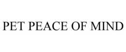 PET PEACE OF MIND trademark