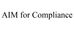AIM FOR COMPLIANCE trademark