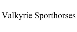 VALKYRIE SPORTHORSES trademark