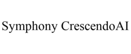 SYMPHONY CRESCENDOAI trademark