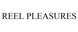 REEL PLEASURES trademark