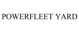 POWERFLEET YARD trademark