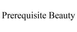 PREREQUISITE BEAUTY trademark