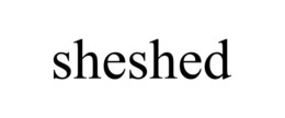 SHESHED trademark