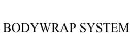 BODYWRAP SYSTEM trademark