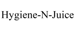 HYGIENE-N-JUICE trademark