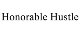 HONORABLE HUSTLE trademark
