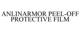 ANLINARMOR PEEL-OFF PROTECTIVE FILM trademark