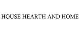 HOUSE HEARTH AND HOME trademark