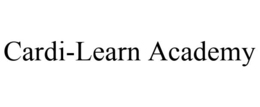 CARDI-LEARN ACADEMY trademark