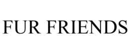 FUR FRIENDS trademark