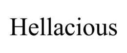 HELLACIOUS trademark