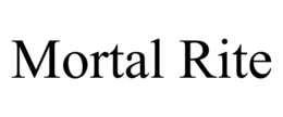 MORTAL RITE trademark