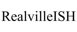 REALVILLEISH trademark