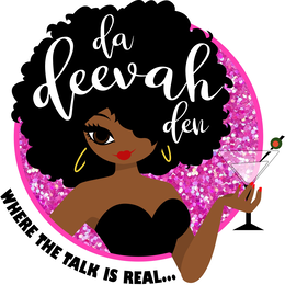 DA DEEVAH DEN WHERE THE TALK IS REAL... trademark
