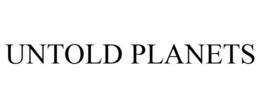 UNTOLD PLANETS trademark