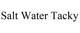 SALT WATER TACKY trademark