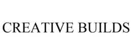 CREATIVE BUILDS trademark