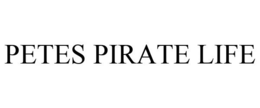PETES PIRATE LIFE trademark