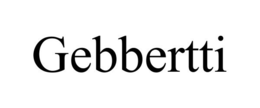 GEBBERTTI trademark
