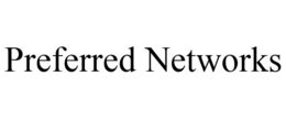 PREFERRED NETWORKS trademark