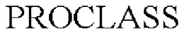 PROCLASS trademark