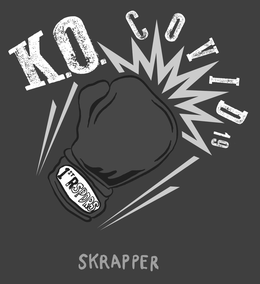 K.O. COVID 19 SKRAPPER 1ST RSPDRS trademark