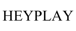 HEYPLAY trademark