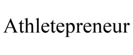 ATHLETEPRENEUR trademark