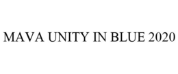 MAVA UNITY IN BLUE 2020 trademark